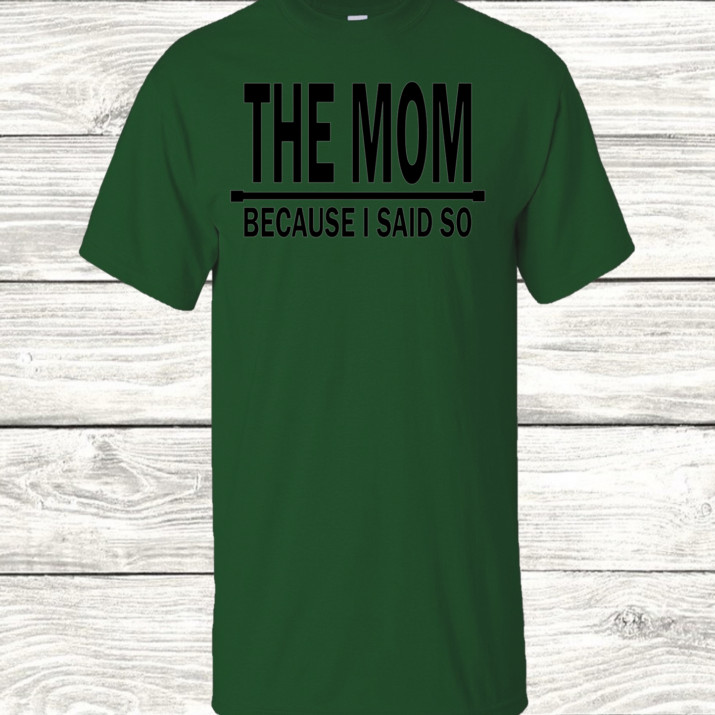 Because I Said So Shirt, Mom Life Shirt, Mother's Day Gift, Oldest and youngest rules shirt