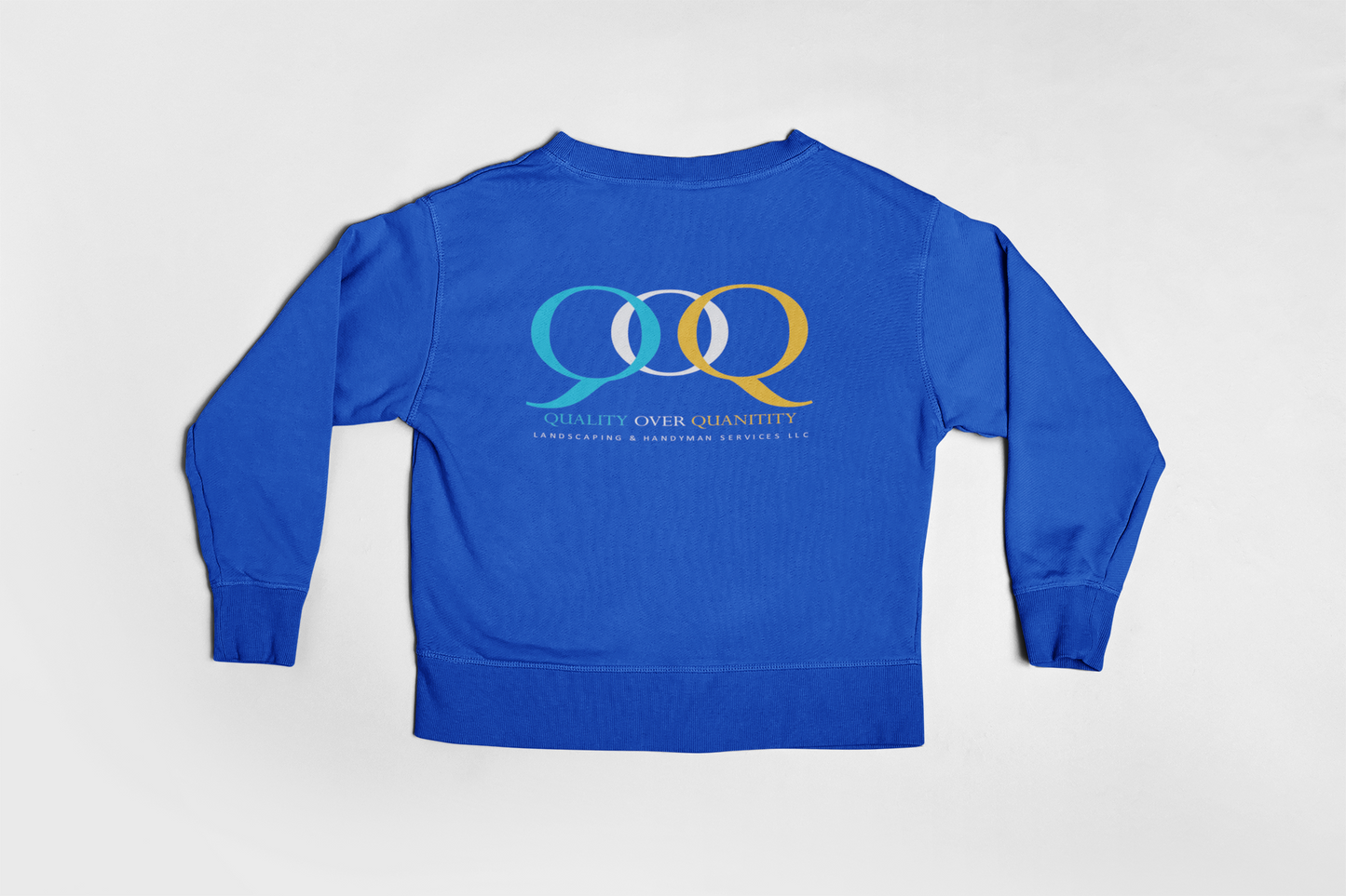Custom Quality over Quantity Sweatshirt