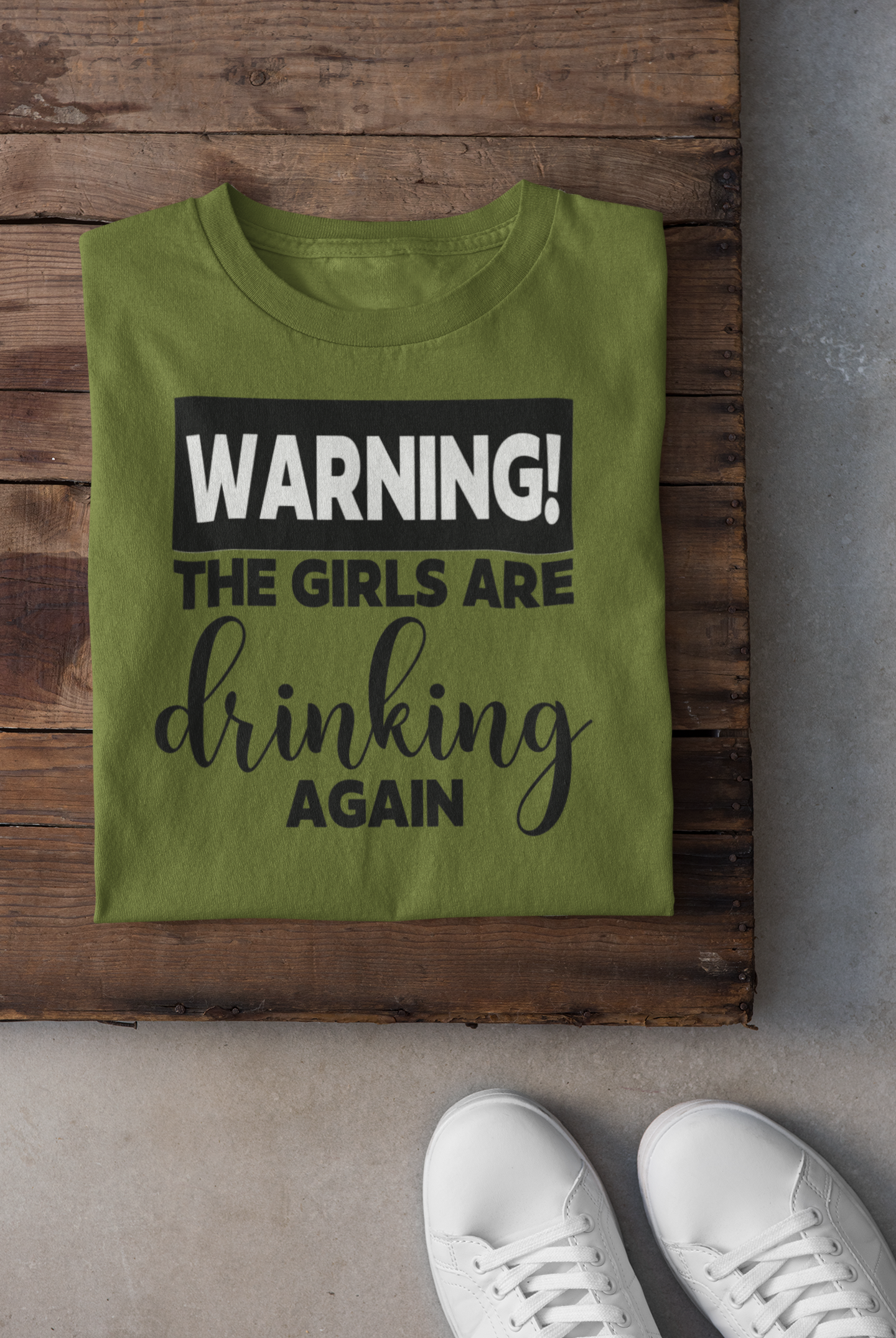Warning The Girls Are Drinking Again Shirt