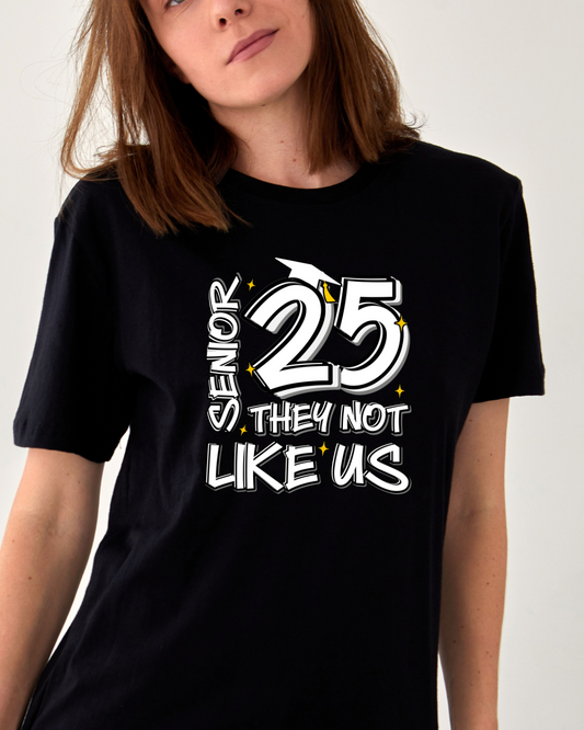 Senior Class of 2025: “They Not Like Us” Graduation Shirts