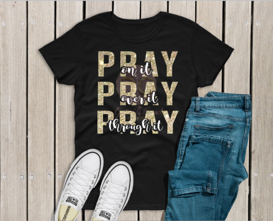 Pray Pray Pray Shirt