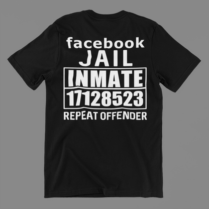 Facebook Jail Inmate Repeat Offender Shirt