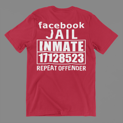 Facebook Jail Inmate Repeat Offender Shirt