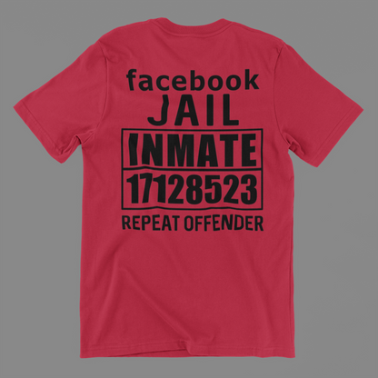 Facebook Jail Inmate Repeat Offender Shirt