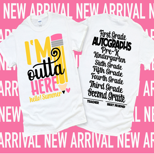 Girls or Boy I'm Outta Here Autograph Shirts