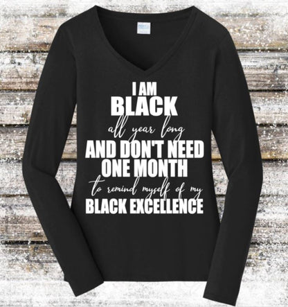 I Am Black All Year Long, Long Sleeve Shirt