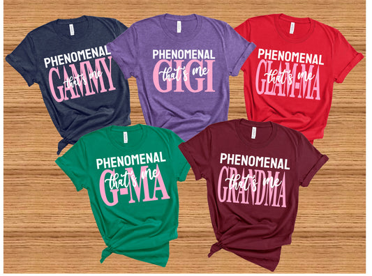 Phenomenal Grandma, NaNa, Grammy, MiMi, GiGi, G-Ma, Glam-Ma Shirt