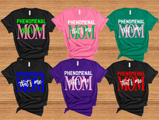 Phenomenal Mom That's Me Shirt