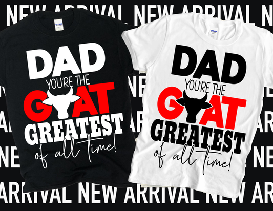 Dad GOAT Greatest of All Times Shirt