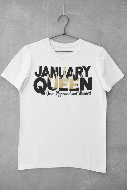 January Queen Shirt